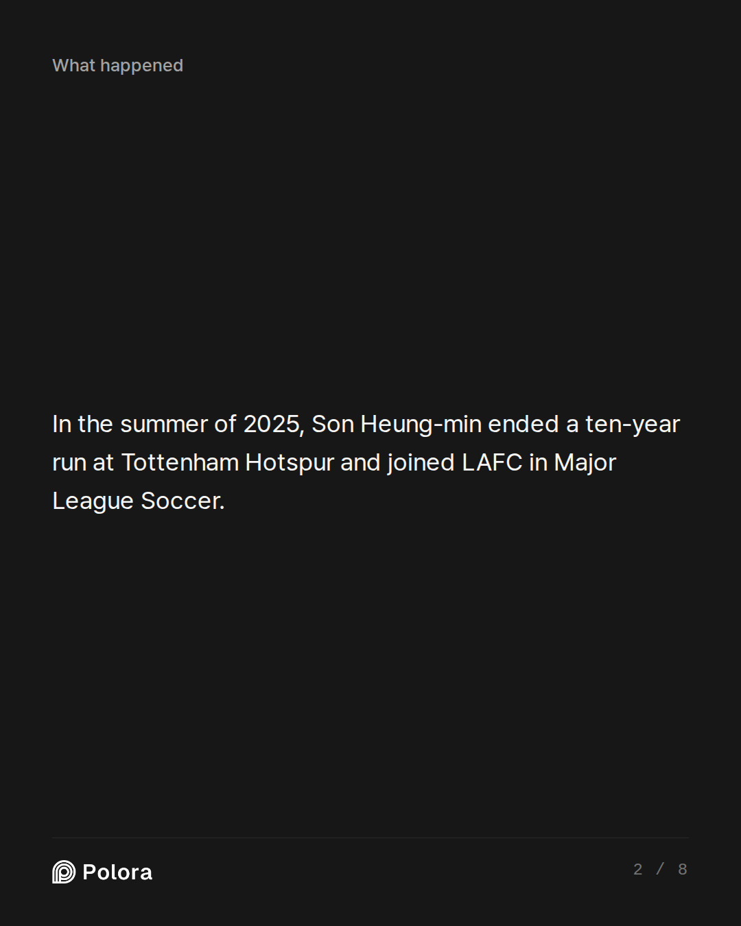 In the summer of 2025, Son Heung-min ended a ten-year run at Tottenham Hotspur and joined LAFC in Major League Soccer.