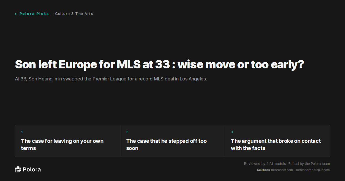 Son left Europe for MLS at 33 : wise move or too early?