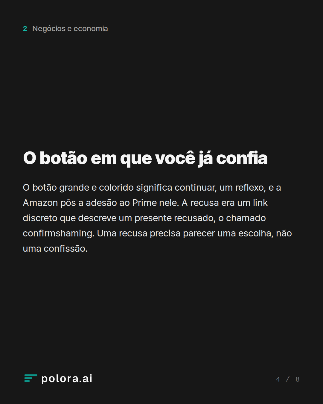 O botão em que você já confia