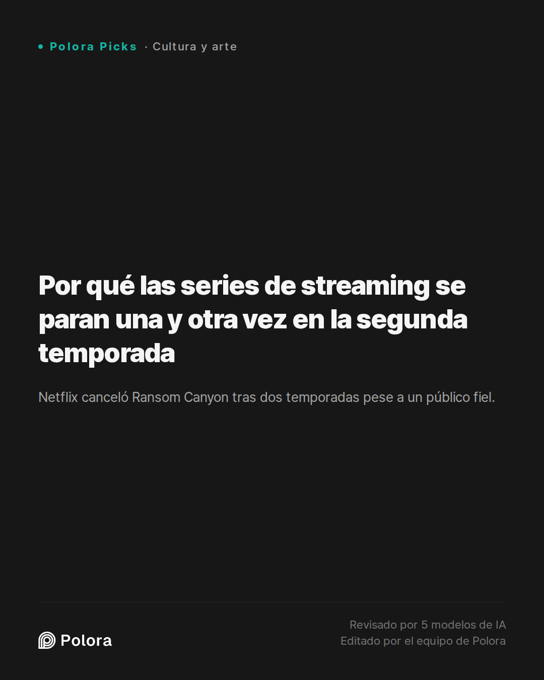 Por qué las series de streaming se paran una y otra vez en la segunda temporada