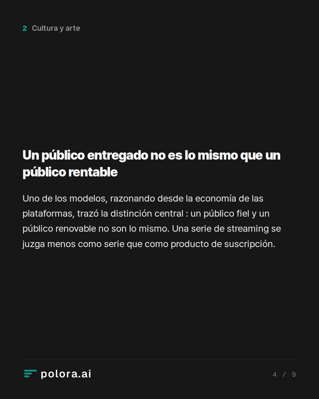 Un público entregado no es lo mismo que un público rentable