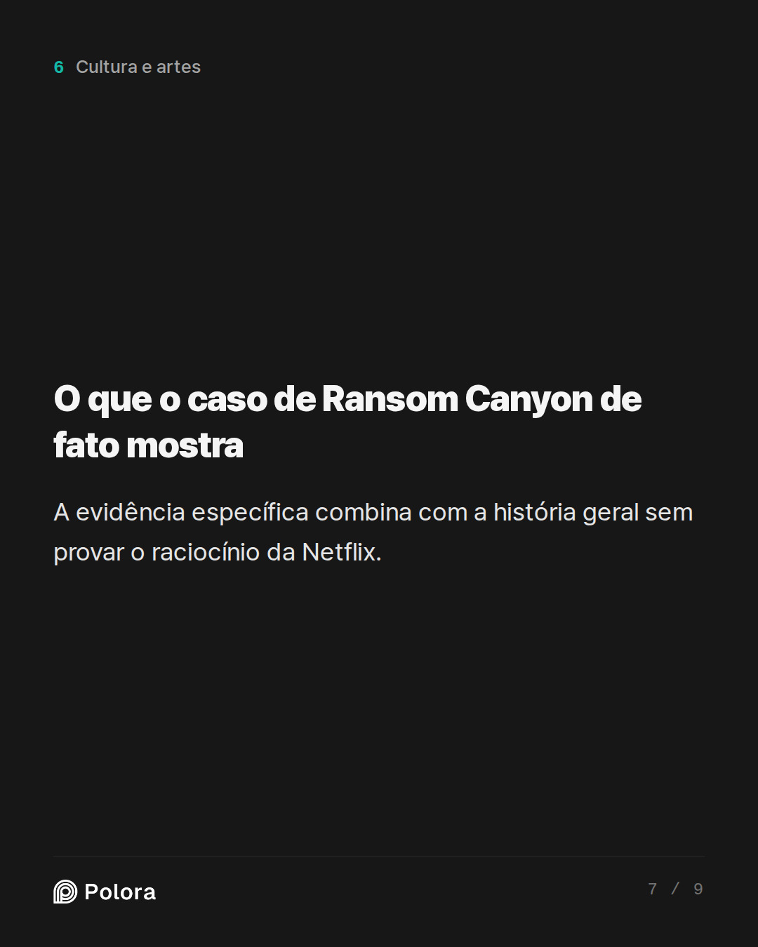 O que o caso de Ransom Canyon de fato mostra