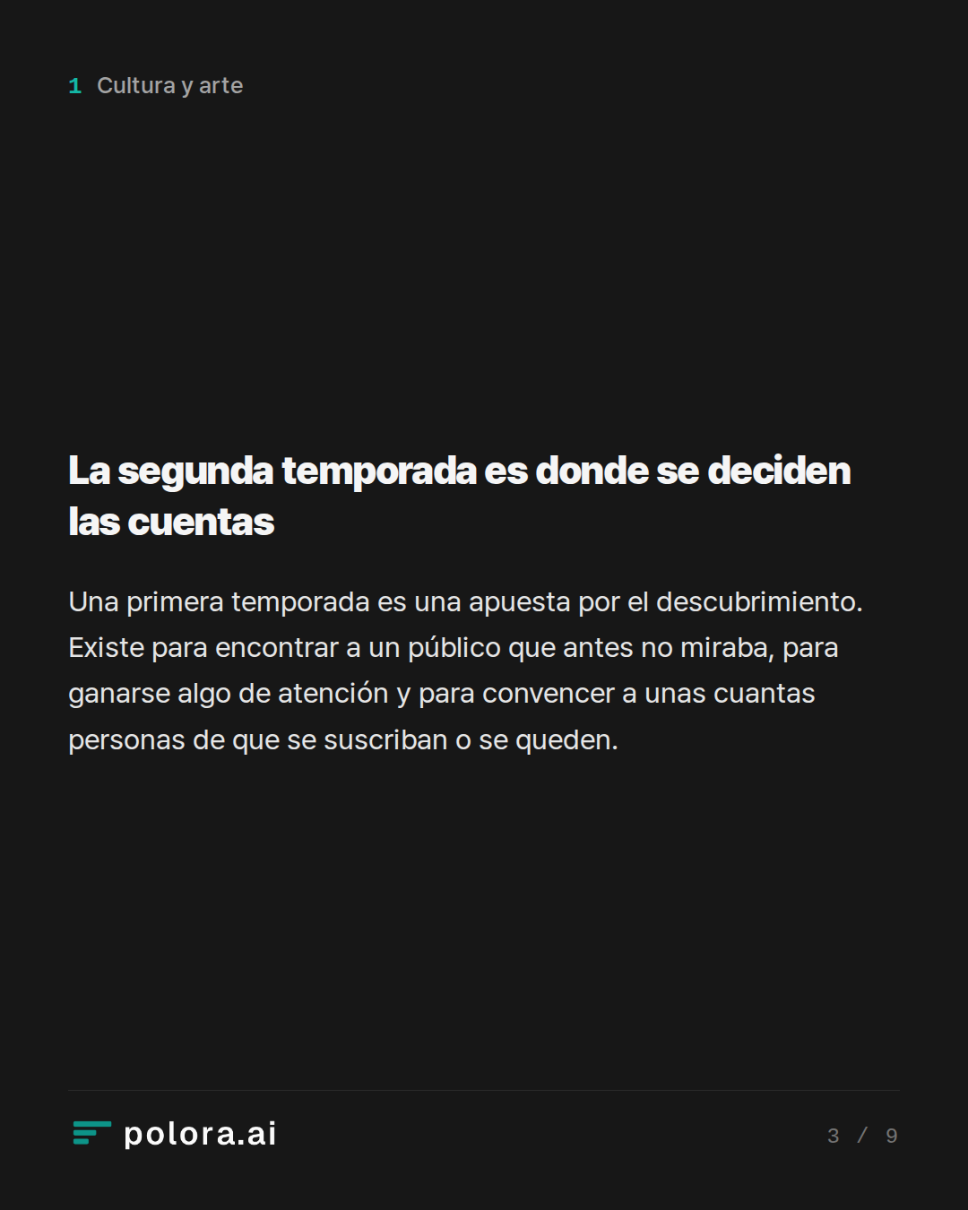 La segunda temporada es donde se deciden las cuentas