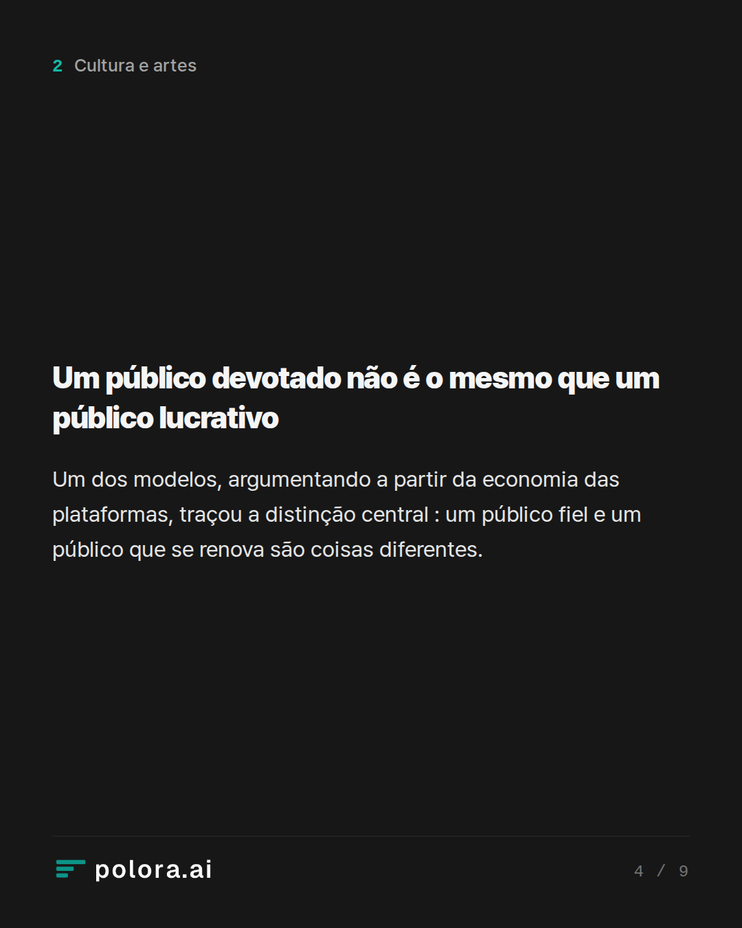 Um público devotado não é o mesmo que um público lucrativo