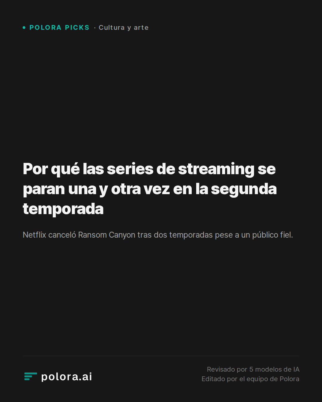 Por qué las series de streaming se paran una y otra vez en la segunda temporada