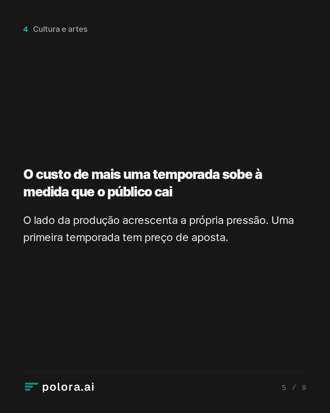 O custo de mais uma temporada sobe à medida que o público cai
