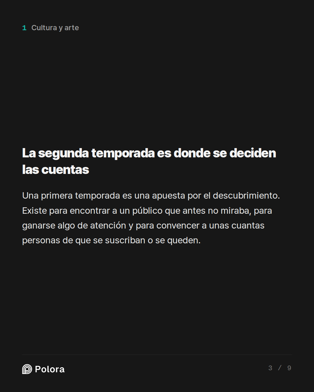 La segunda temporada es donde se deciden las cuentas