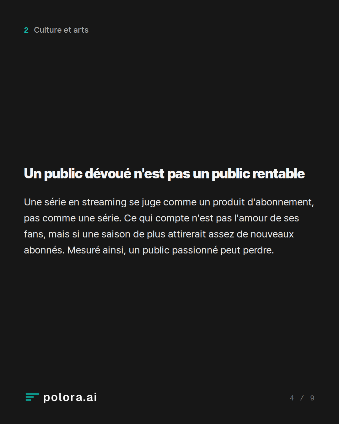 Un public dévoué n'est pas un public rentable