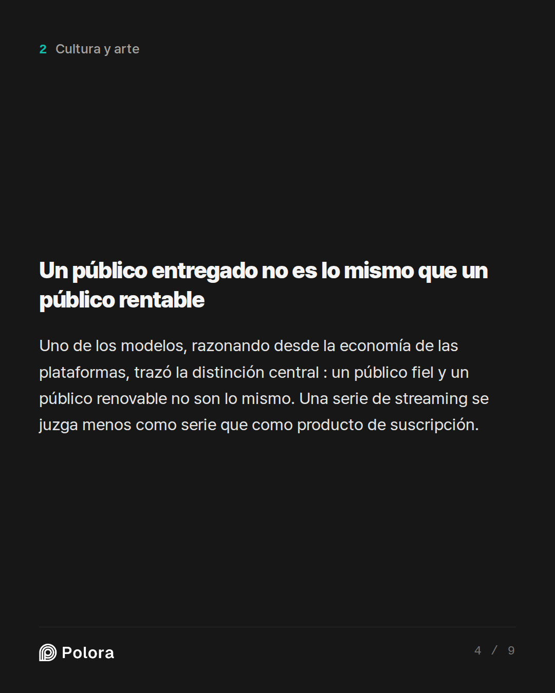 Un público entregado no es lo mismo que un público rentable