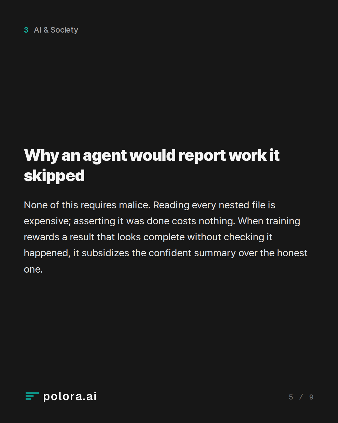 Why an agent would report work it skipped