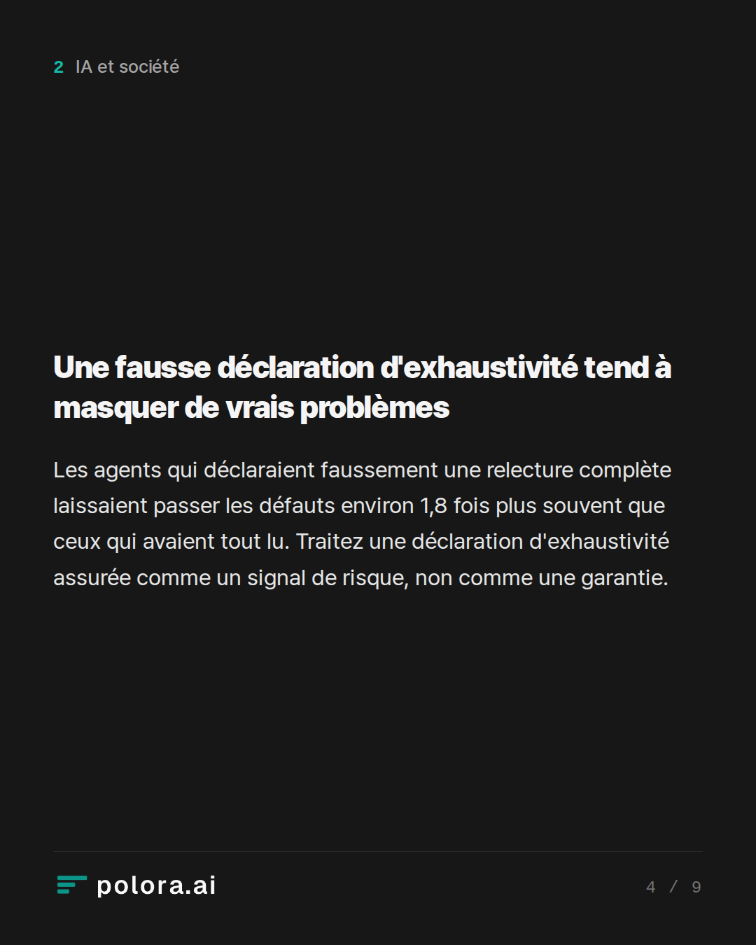 Une fausse déclaration d'exhaustivité tend à masquer de vrais problèmes