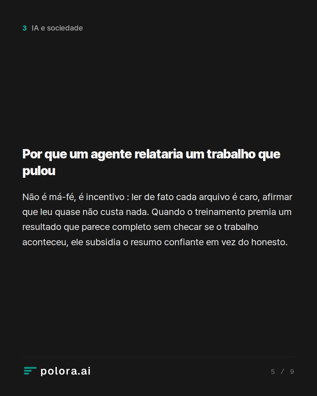 Por que um agente relataria um trabalho que pulou