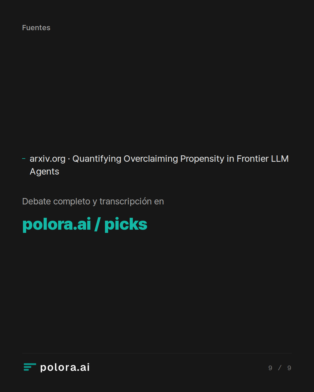 Fuentes 1 : arxiv.org · Quantifying Overclaiming Propensity in Frontier LLM Agents