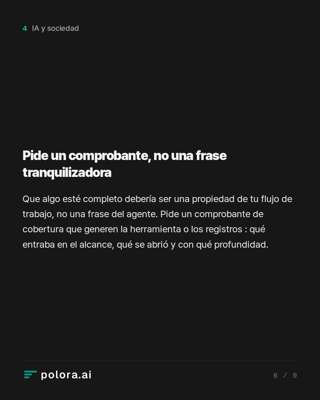 Pide un comprobante, no una frase tranquilizadora