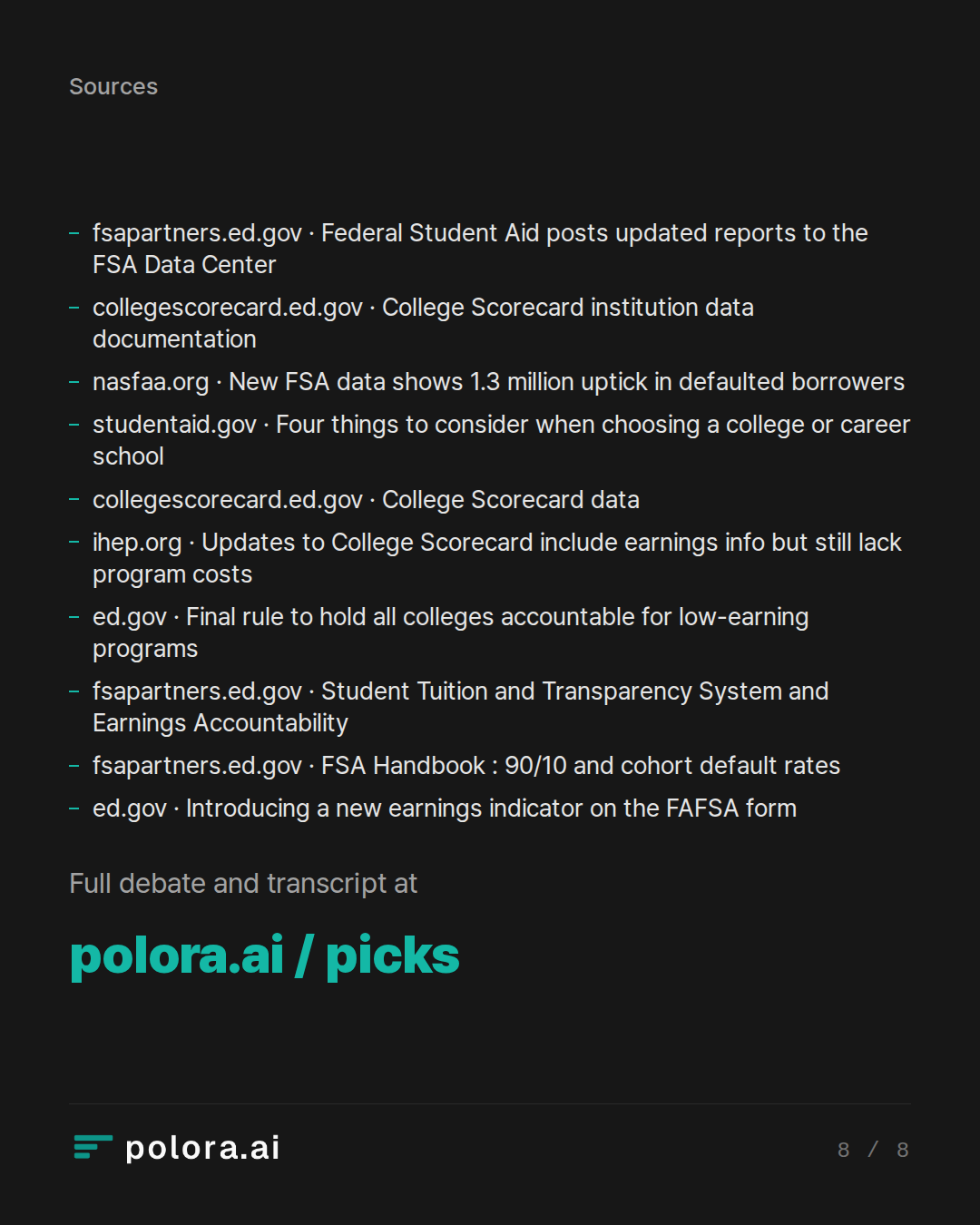 Sources 10 : fsapartners.ed.gov · Federal Student Aid posts updated reports to the FSA Data Center, collegescorecard.ed.gov · College Scorecard institution data documentation, nasfaa.org · New FSA data shows 1.3 million uptick in defaulted borrowers + 7