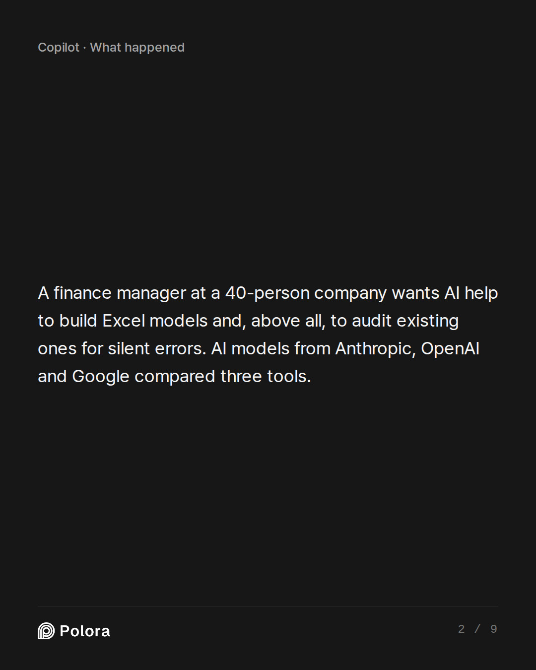 A finance manager at a 40-person company wants AI help to build Excel models and, above all, to audit existing ones for silent errors. AI models from Anthropic, OpenAI and Google compared three tools.