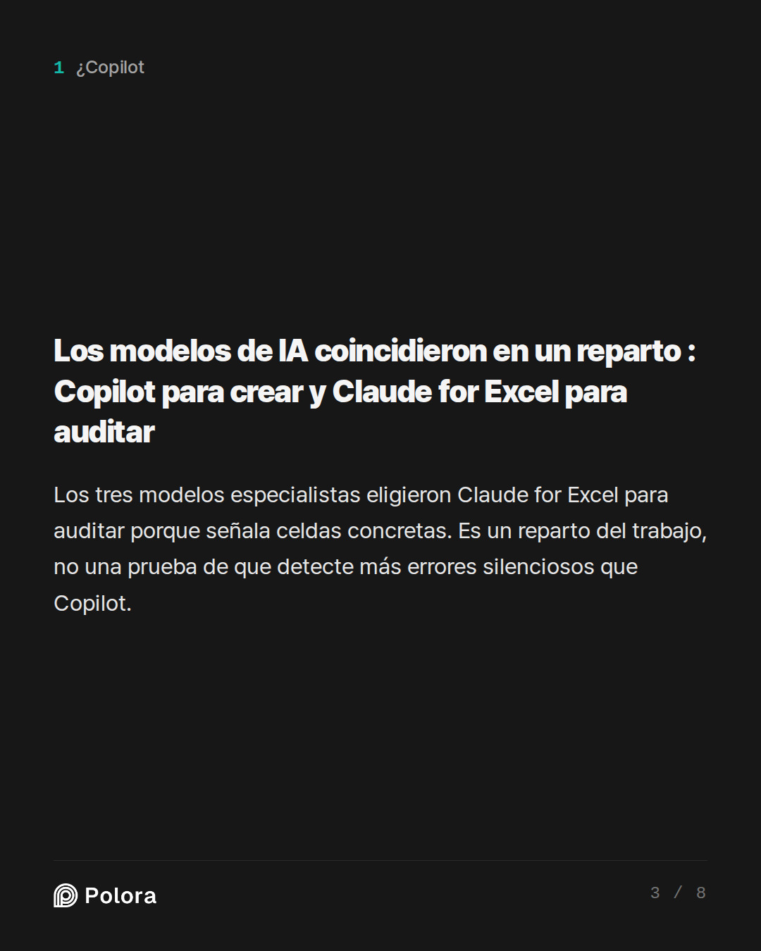 Los modelos de IA coincidieron en un reparto : Copilot para crear y Claude for Excel para auditar