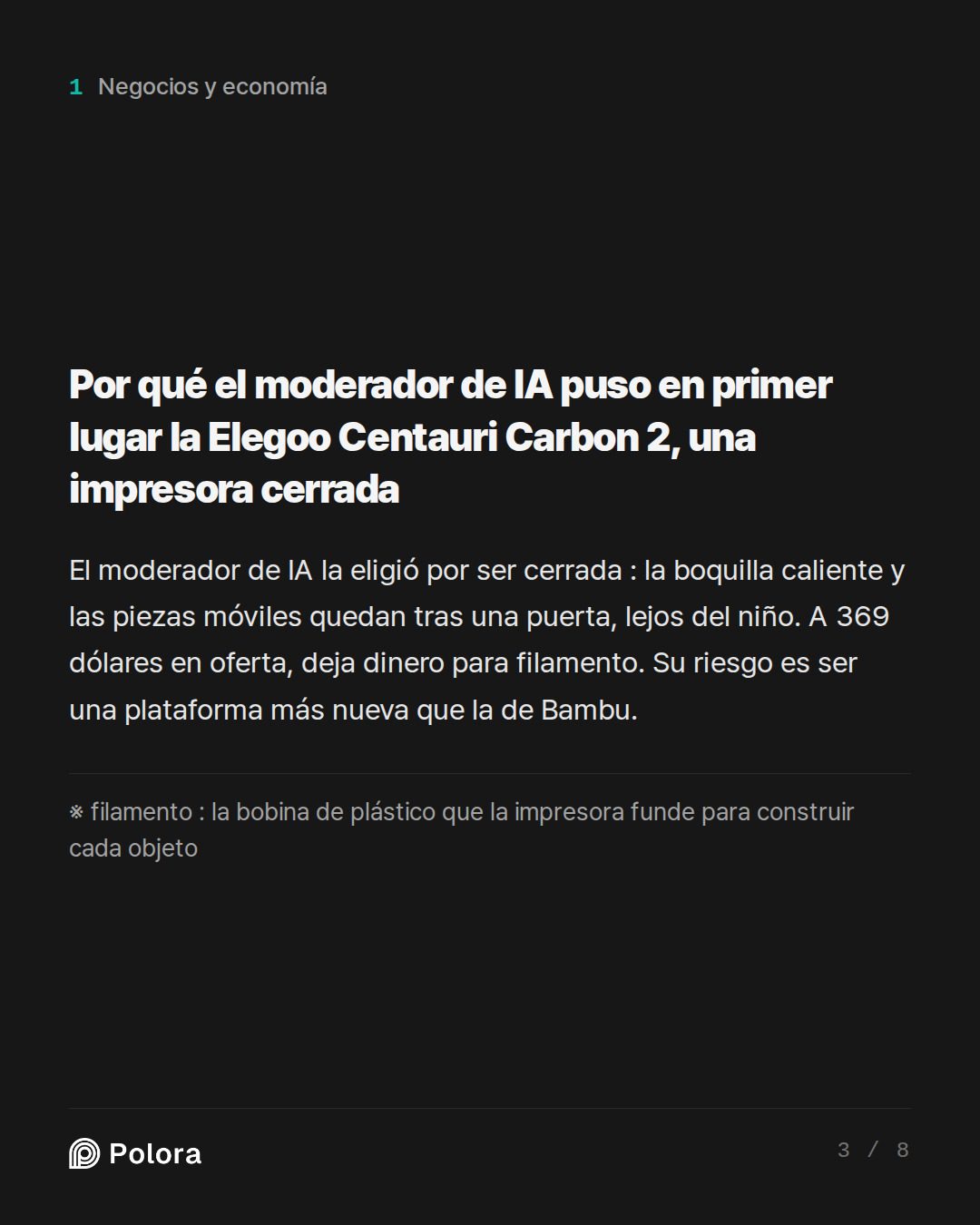Por qué el moderador de IA puso en primer lugar la Elegoo Centauri Carbon 2, una impresora cerrada · ※ filamento : la bobina de plástico que la impresora funde para construir cada objeto