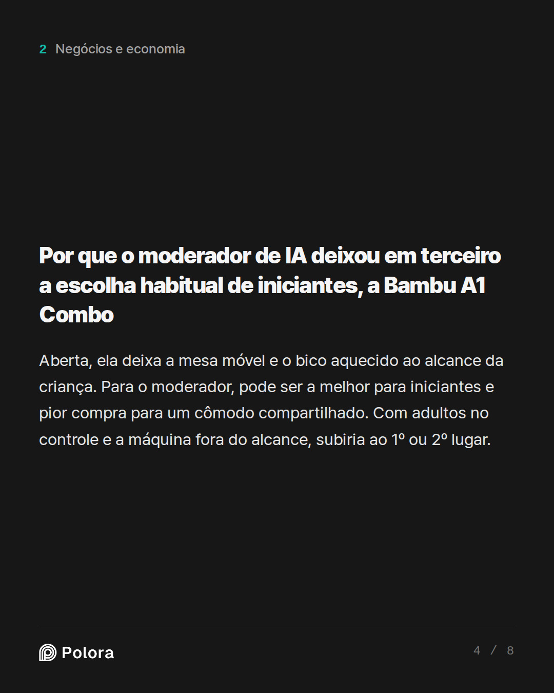 Por que o moderador de IA deixou em terceiro a escolha habitual de iniciantes, a Bambu A1 Combo