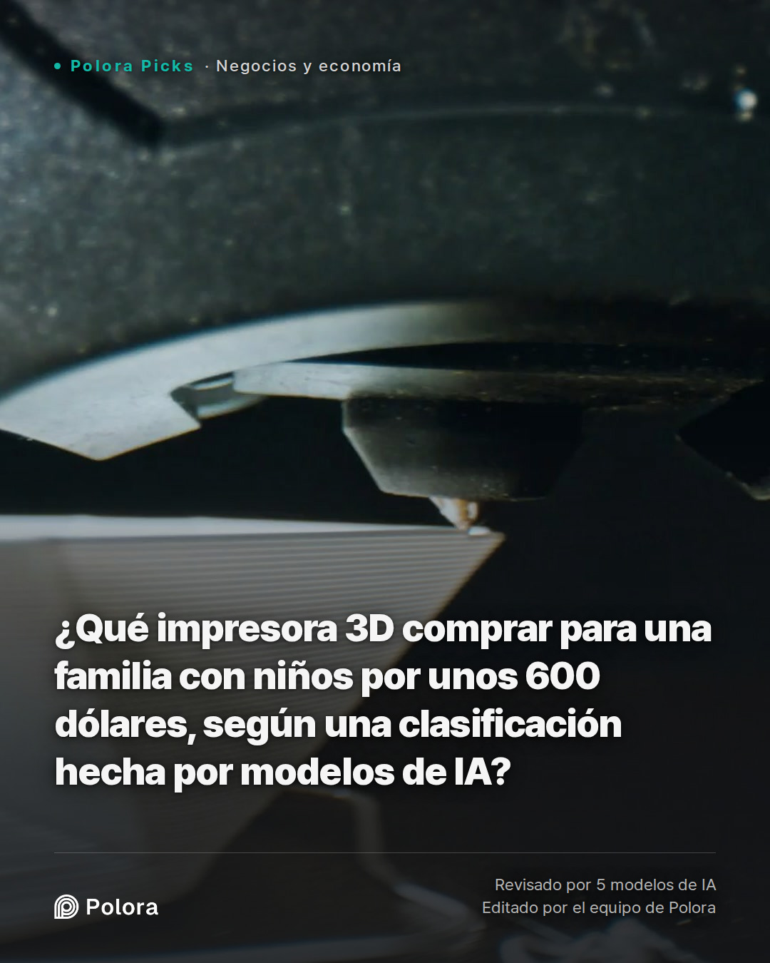 ¿Qué impresora 3D comprar para una familia con niños por unos 600 dólares, según una clasificación hecha por modelos de IA?