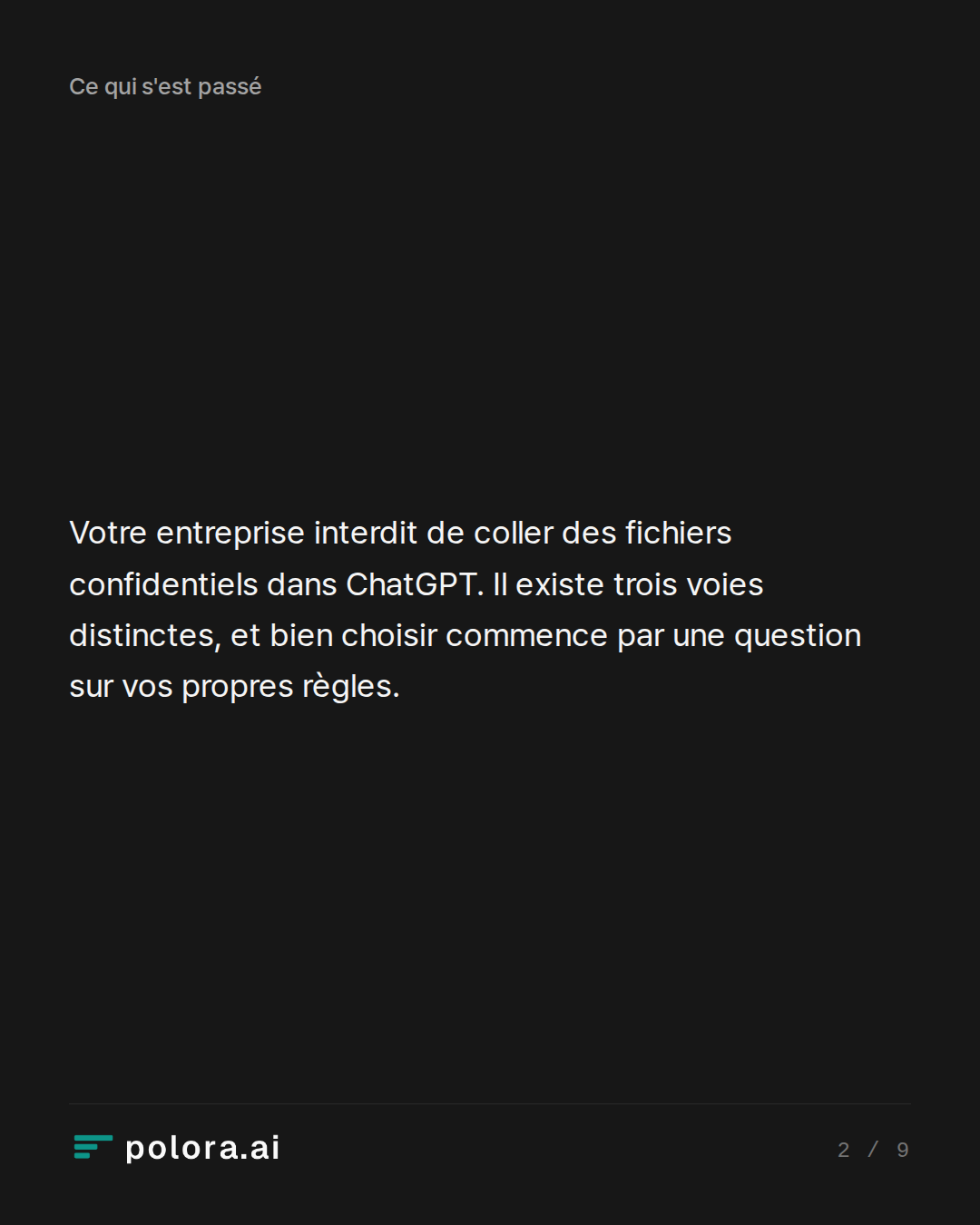 Votre entreprise interdit de coller des fichiers confidentiels dans ChatGPT. Il existe trois voies distinctes, et bien choisir commence par une question sur vos propres règles.