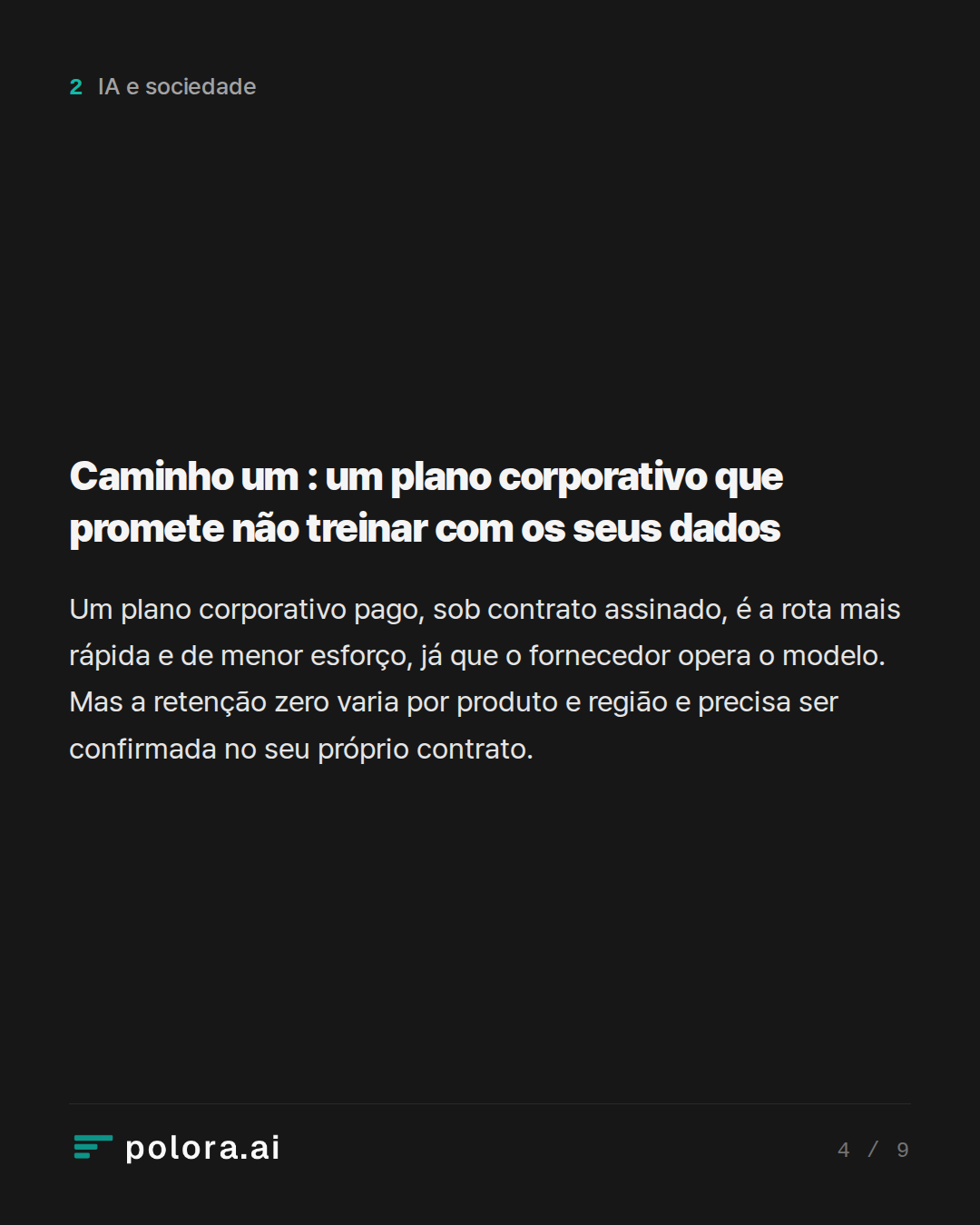 Caminho um : um plano corporativo que promete não treinar com os seus dados