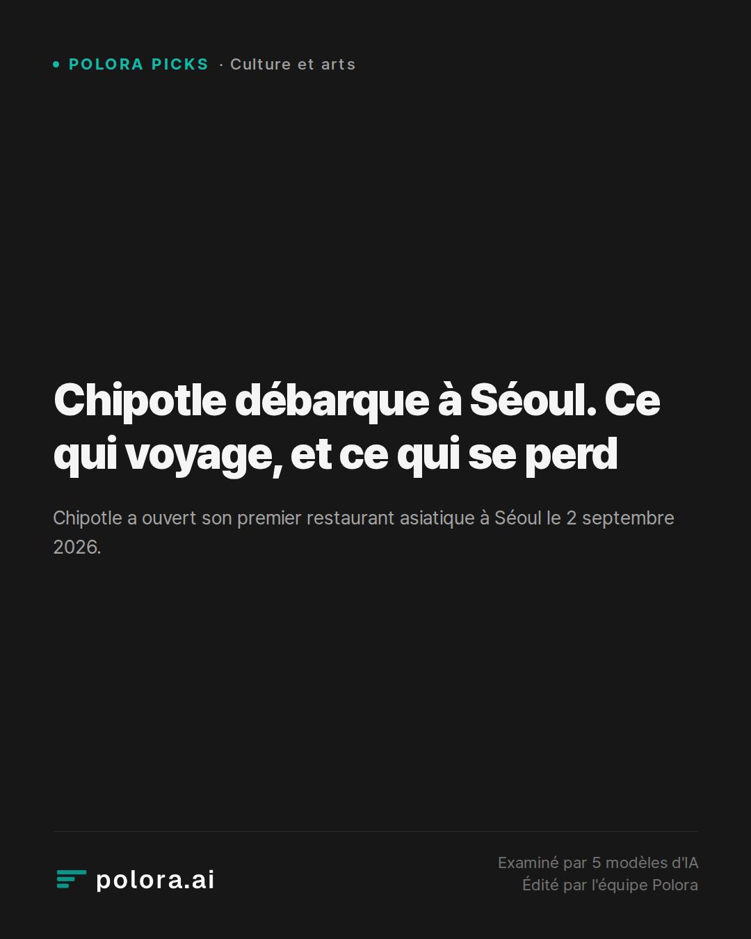 Chipotle débarque à Séoul. Ce qui voyage, et ce qui se perd