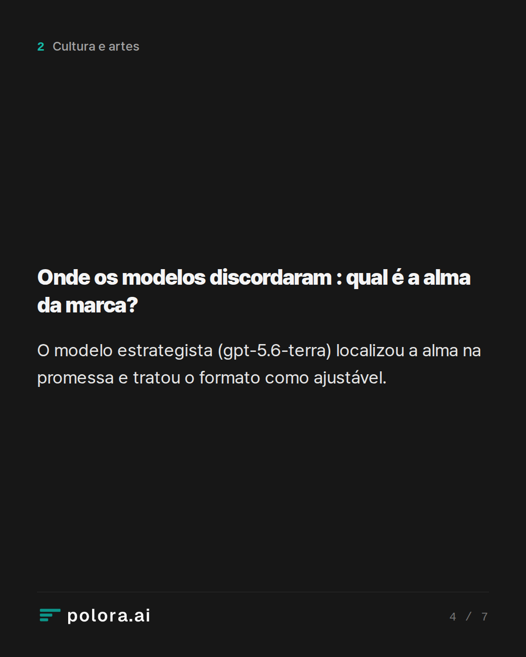 Onde os modelos discordaram : qual é a alma da marca?