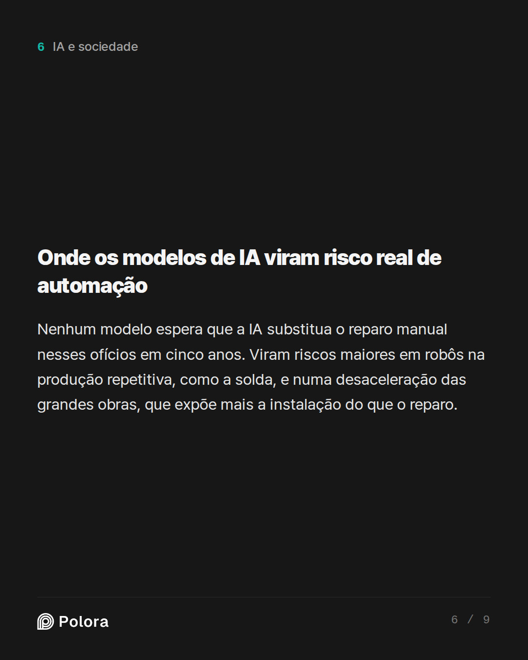 Onde os modelos de IA viram risco real de automação
