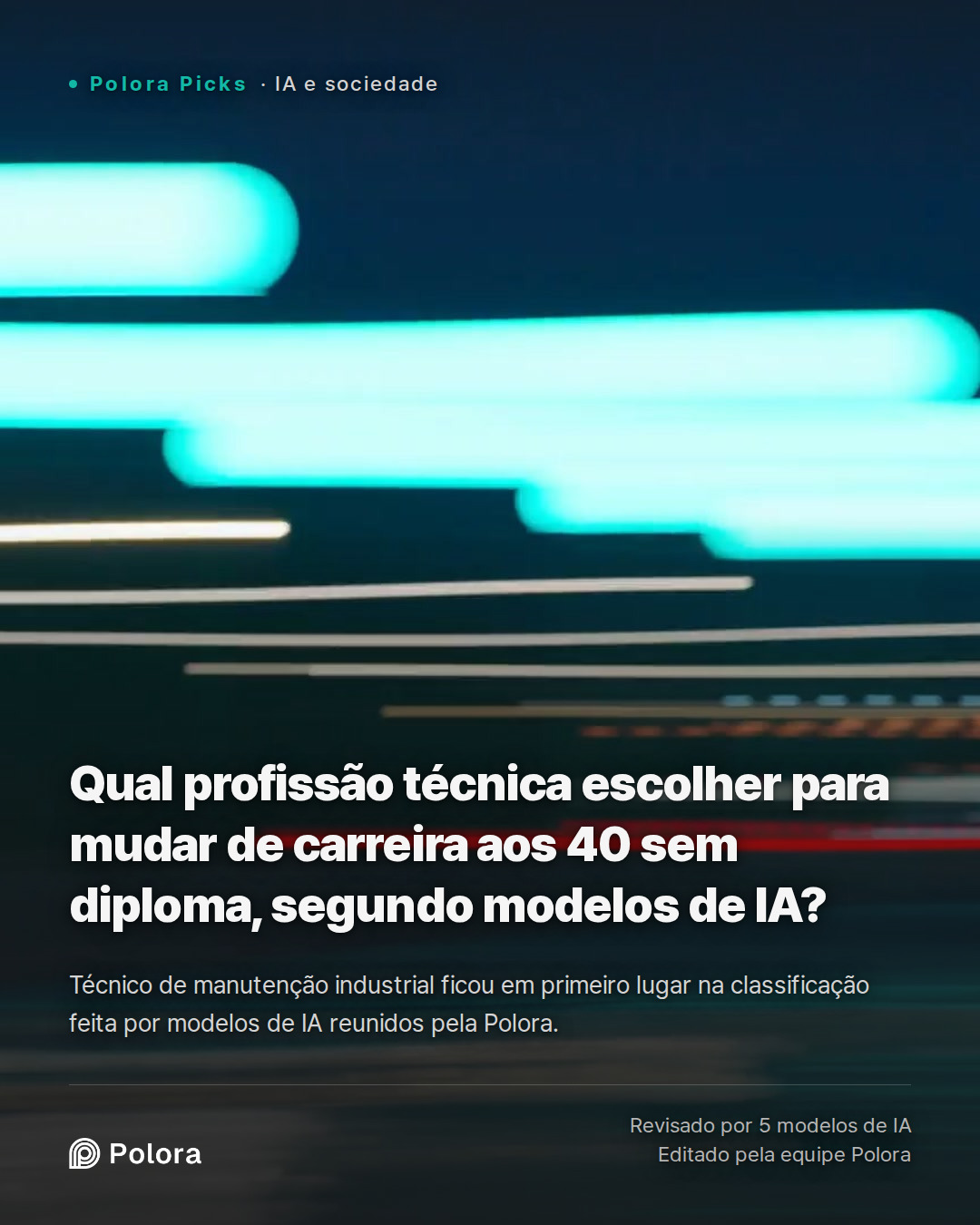 Qual profissão técnica escolher para mudar de carreira aos 40 sem diploma, segundo modelos de IA?