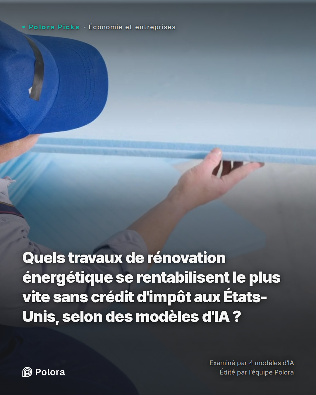 Quels travaux de rénovation énergétique se rentabilisent le plus vite sans crédit d'impôt aux États-Unis, selon des modèles d'IA ?