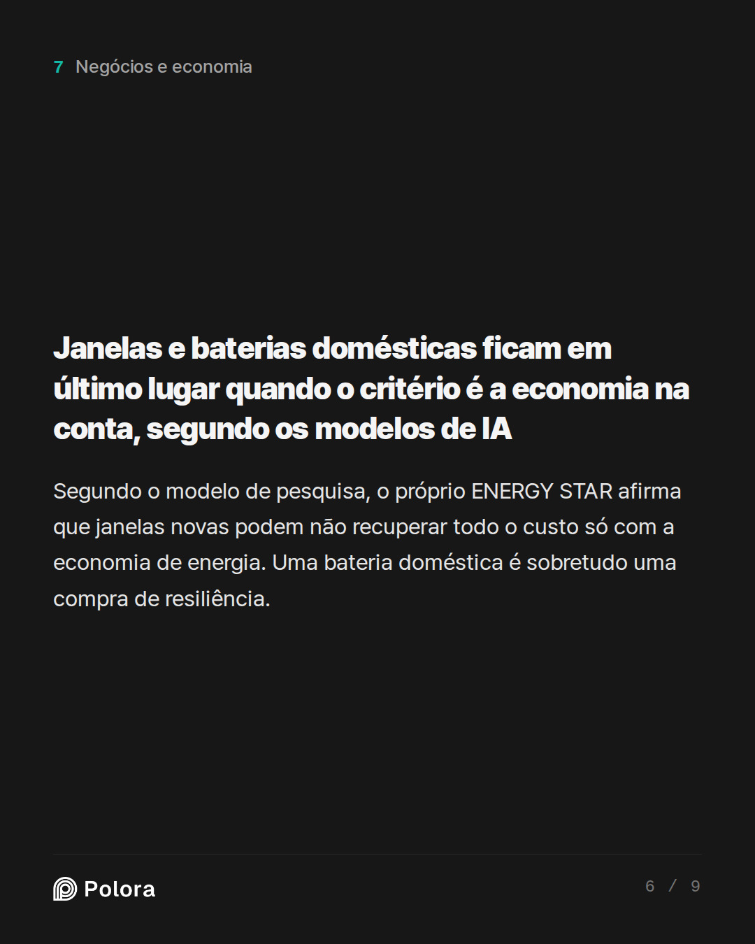 Janelas e baterias domésticas ficam em último lugar quando o critério é a economia na conta, segundo os modelos de IA