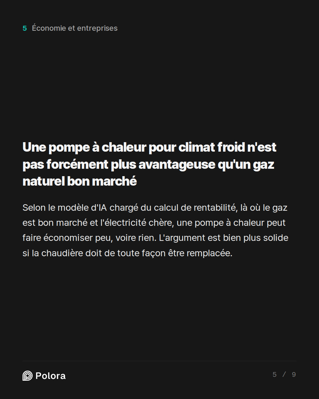 Une pompe à chaleur pour climat froid n'est pas forcément plus avantageuse qu'un gaz naturel bon marché