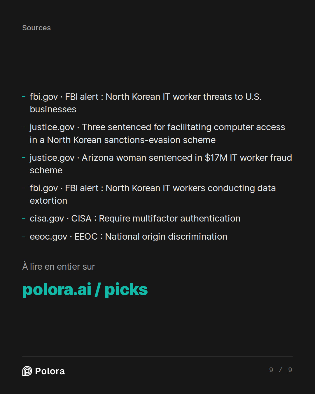 Sources 6 : fbi.gov · FBI alert : North Korean IT worker threats to U.S. businesses, justice.gov · Three sentenced for facilitating computer access in a North Korean sanctions-evasion scheme, justice.gov · Arizona woman sentenced in $17M IT worker fraud scheme + 3