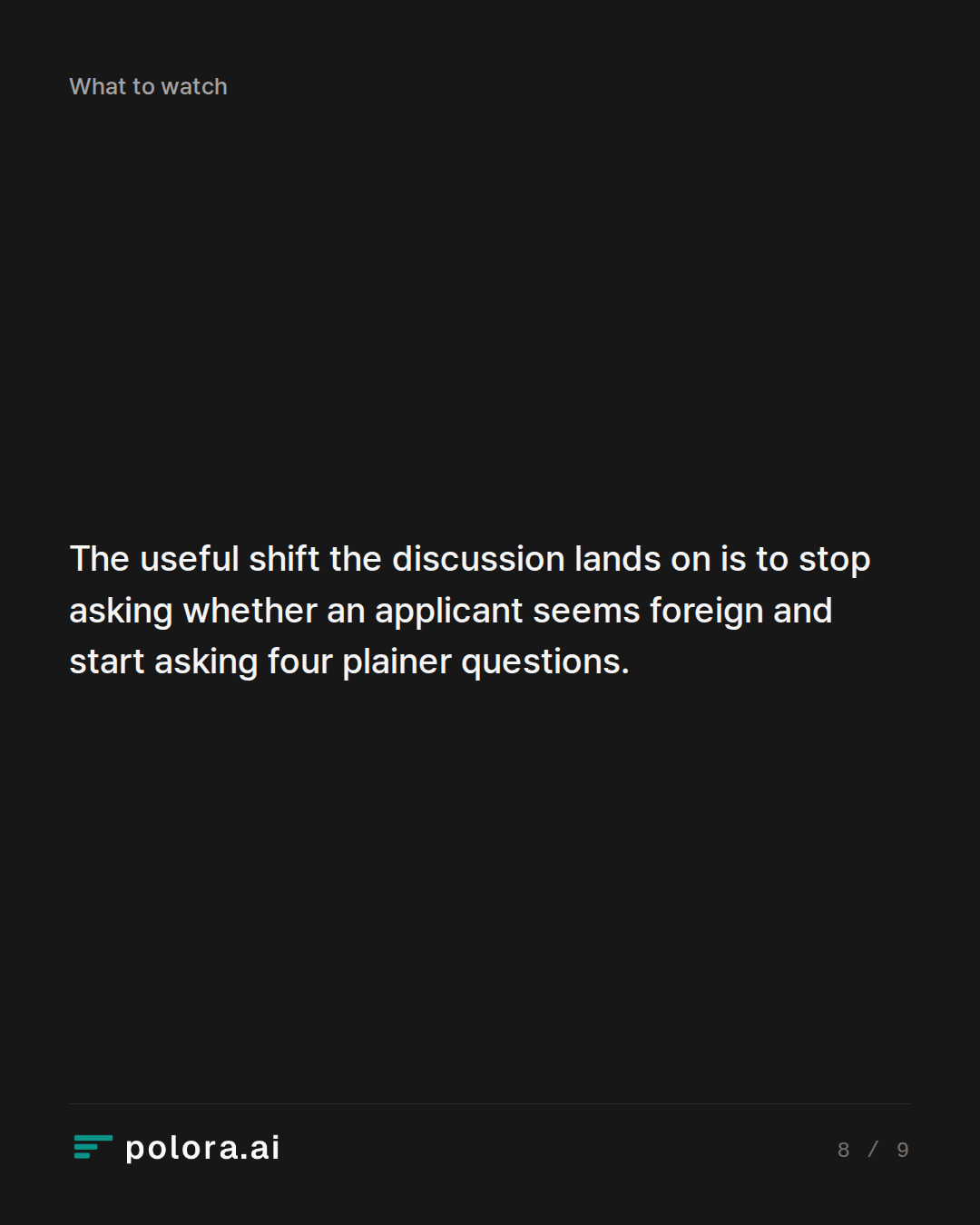 The useful shift the discussion lands on is to stop asking whether an applicant seems foreign and start asking four plainer questions.