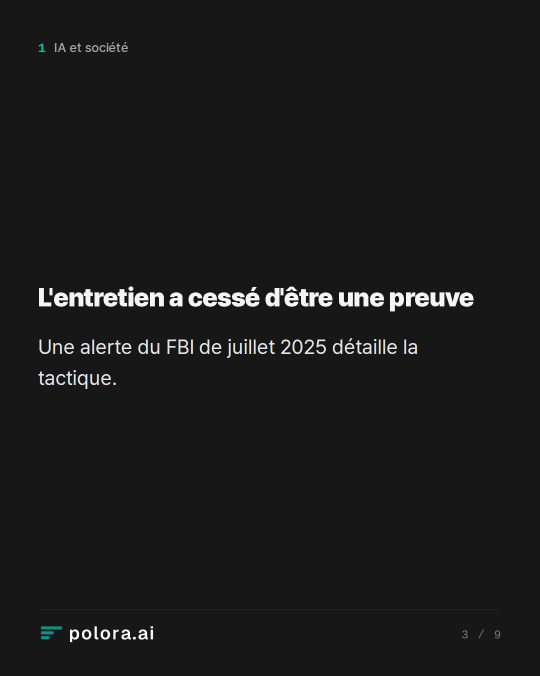 L'entretien a cessé d'être une preuve