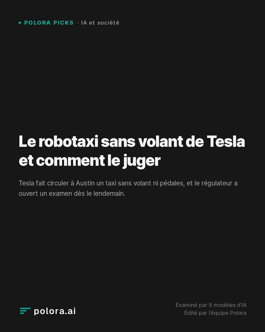 Le robotaxi sans volant de Tesla et comment le juger