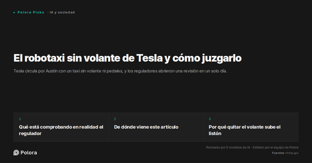 El robotaxi sin volante de Tesla y cómo juzgarlo