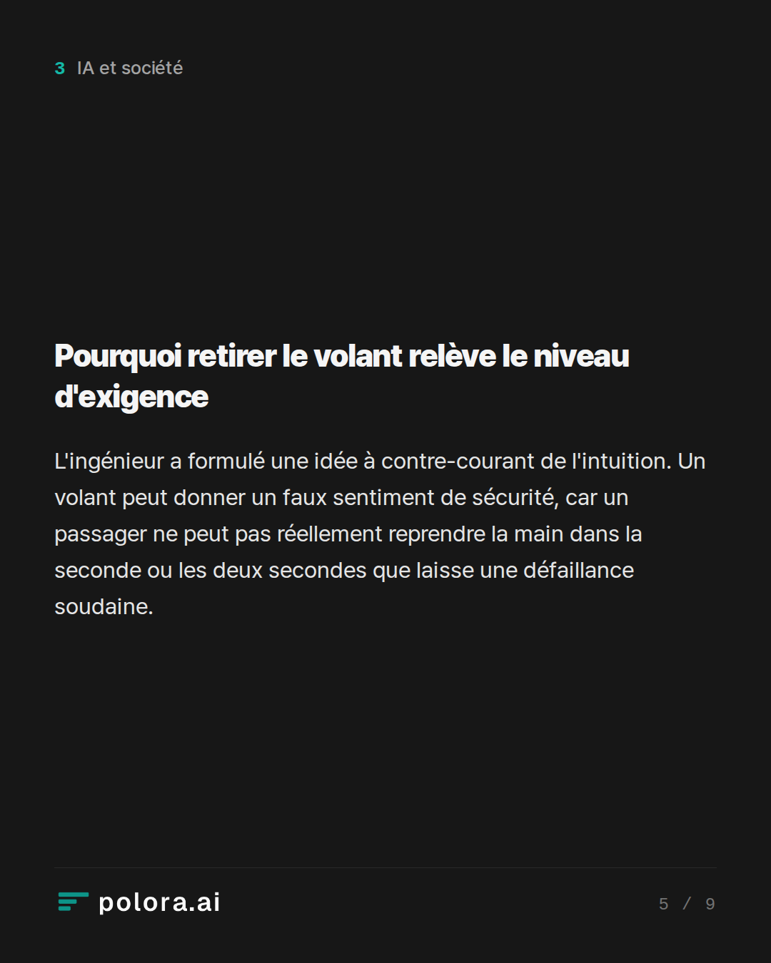 Pourquoi retirer le volant relève le niveau d'exigence