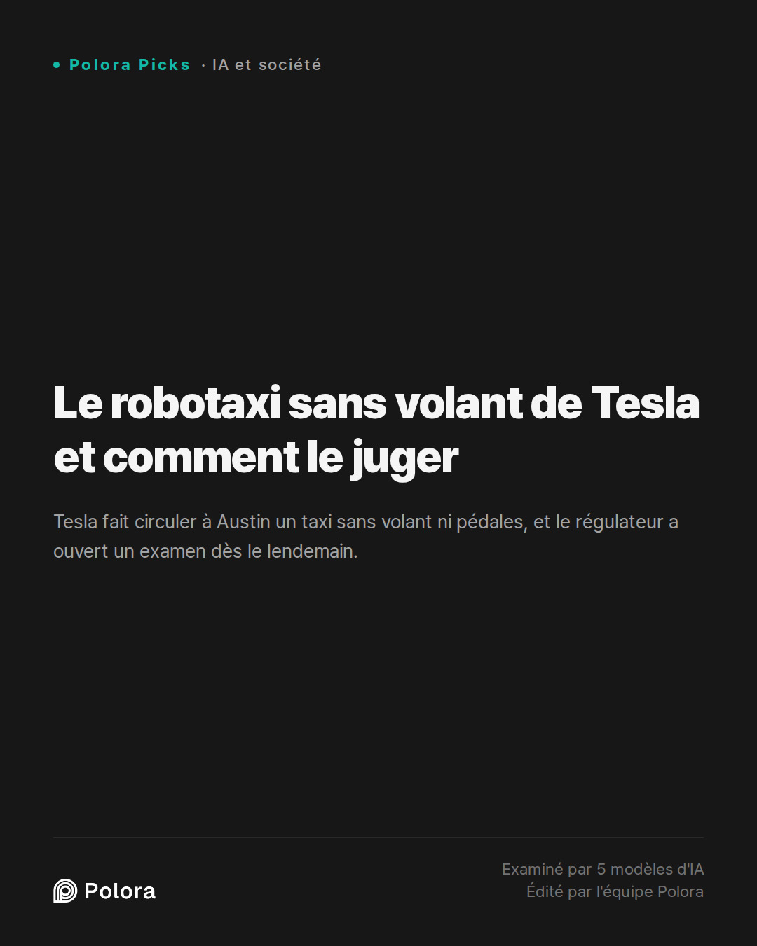 Le robotaxi sans volant de Tesla et comment le juger