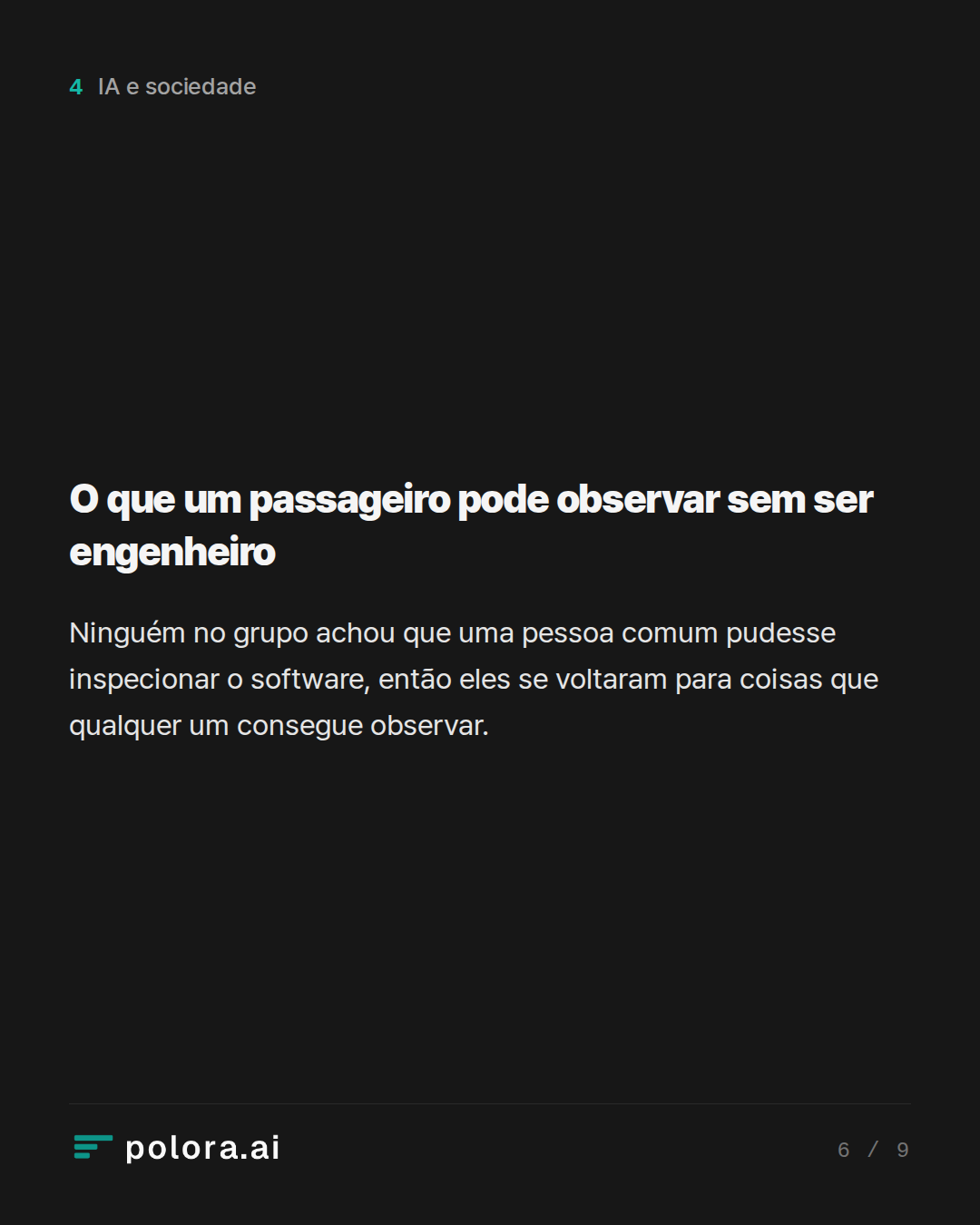 O que um passageiro pode observar sem ser engenheiro