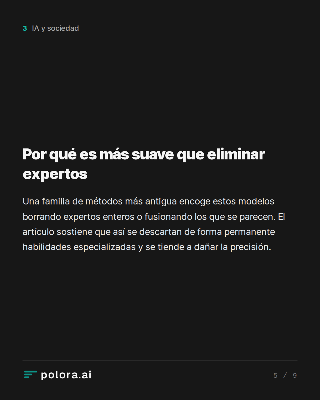 Por qué es más suave que eliminar expertos