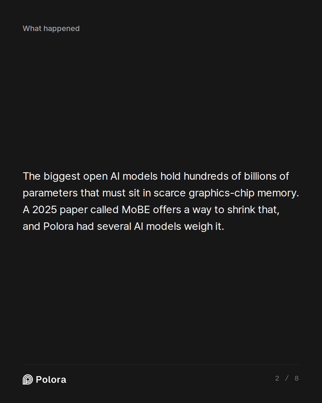 The biggest open AI models hold hundreds of billions of parameters that must sit in scarce graphics-chip memory. A 2025 paper called MoBE offers a way to shrink that, and Polora had several AI models weigh it.