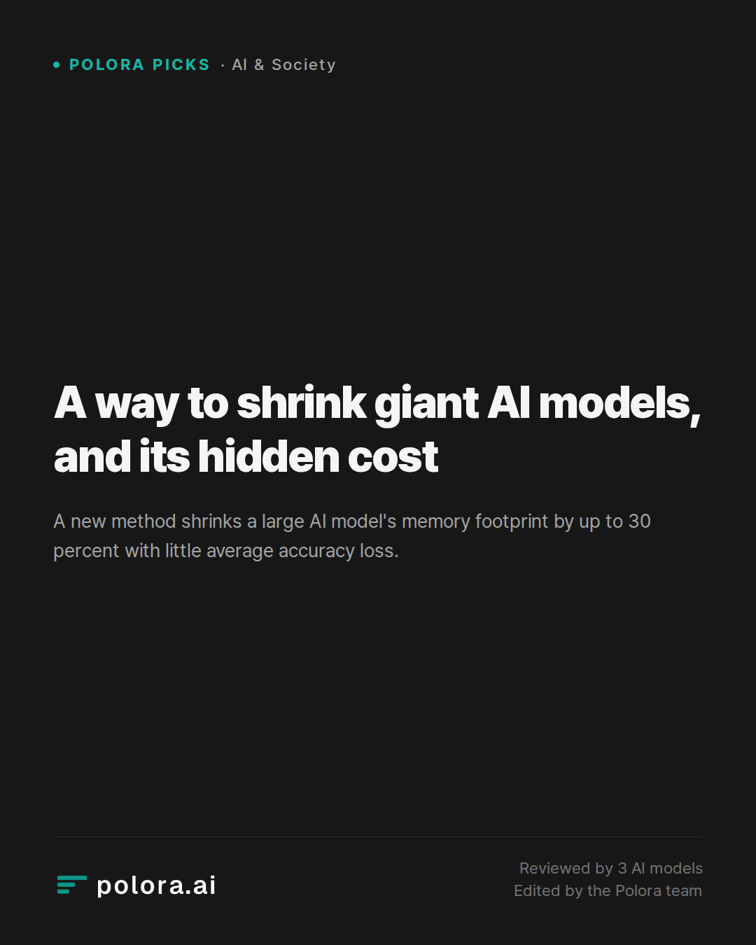 A way to shrink giant AI models, and its hidden cost