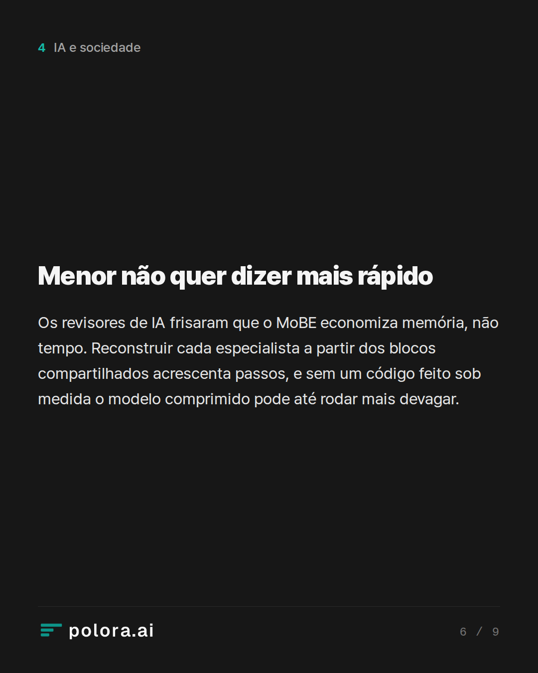 Menor não quer dizer mais rápido
