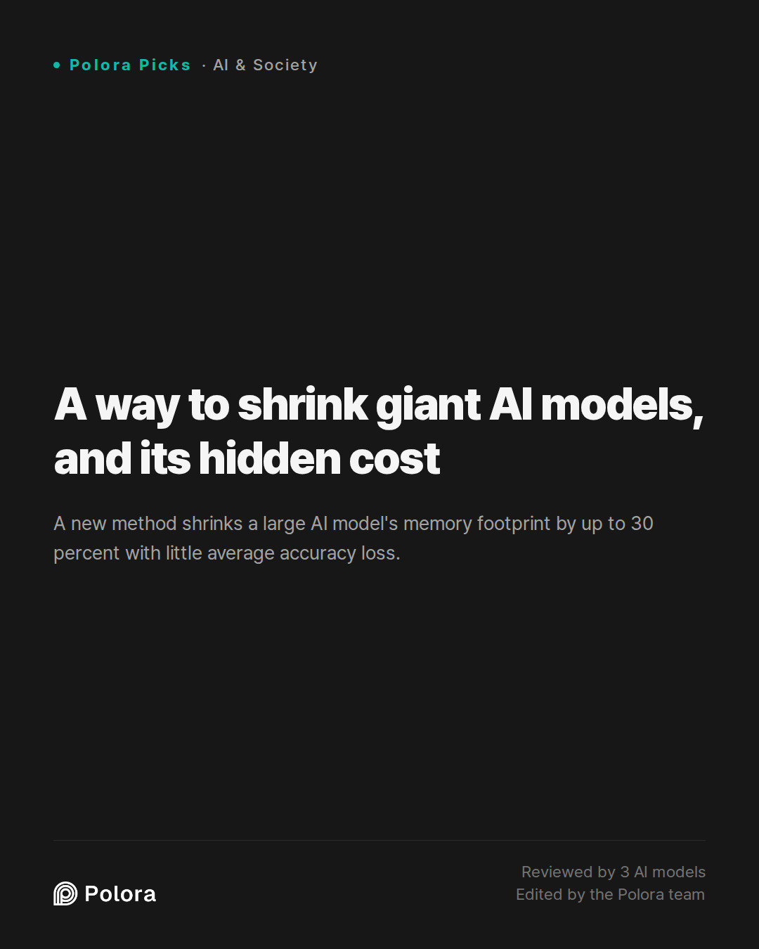 A way to shrink giant AI models, and its hidden cost
