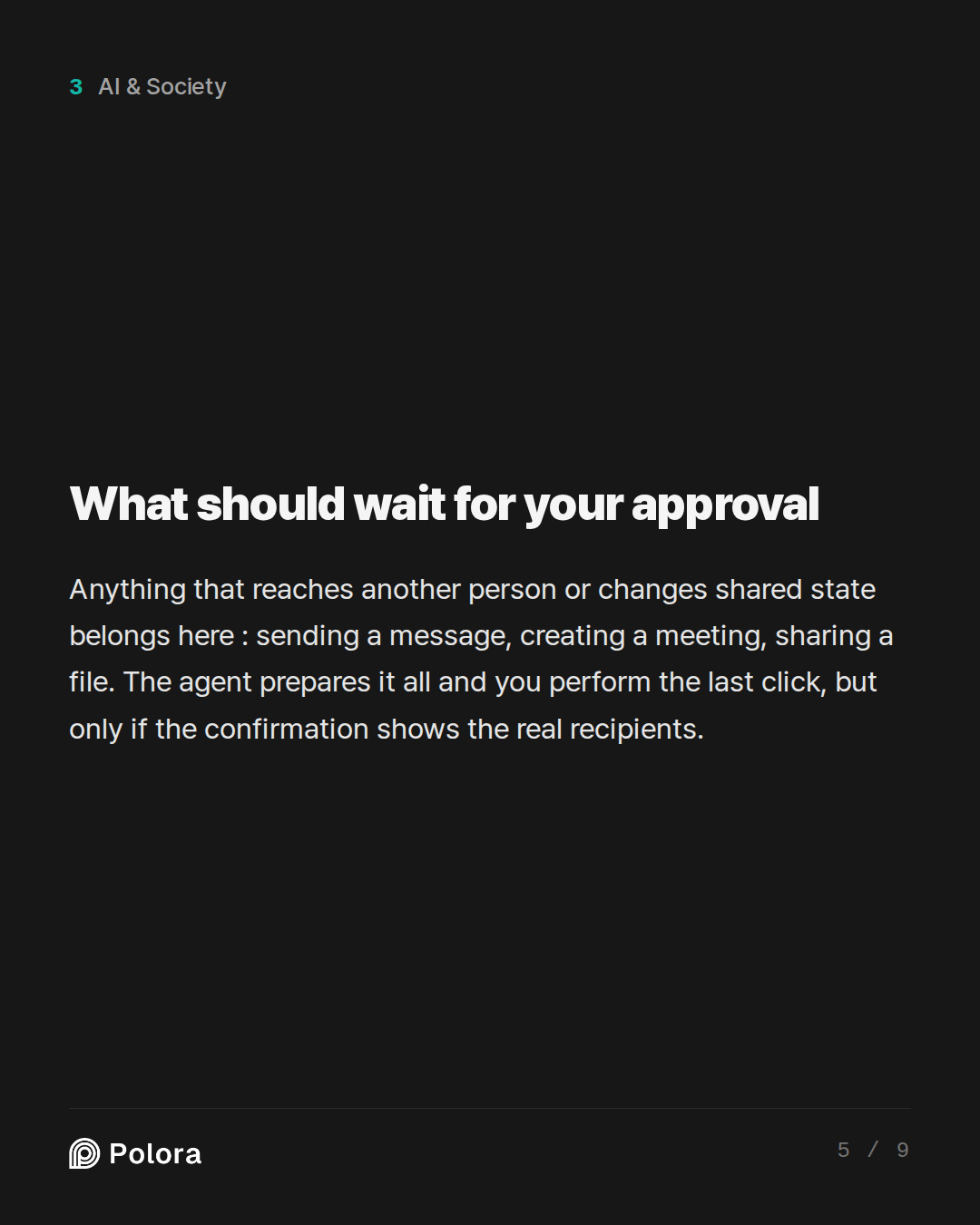 What should wait for your approval