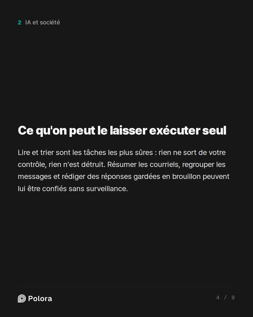 Ce qu'on peut le laisser exécuter seul