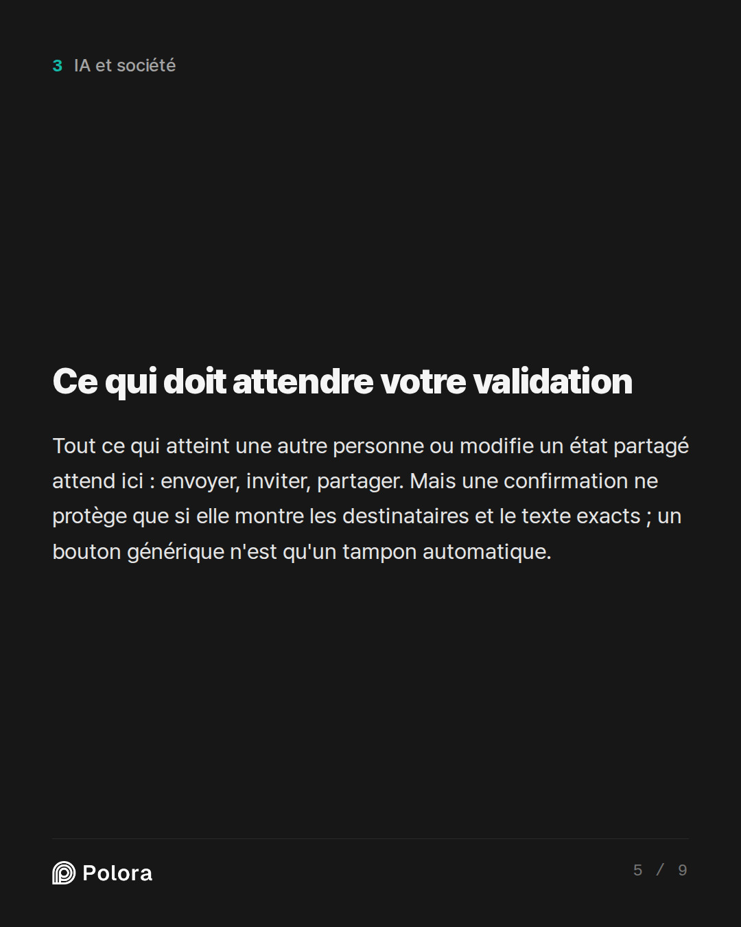Ce qui doit attendre votre validation