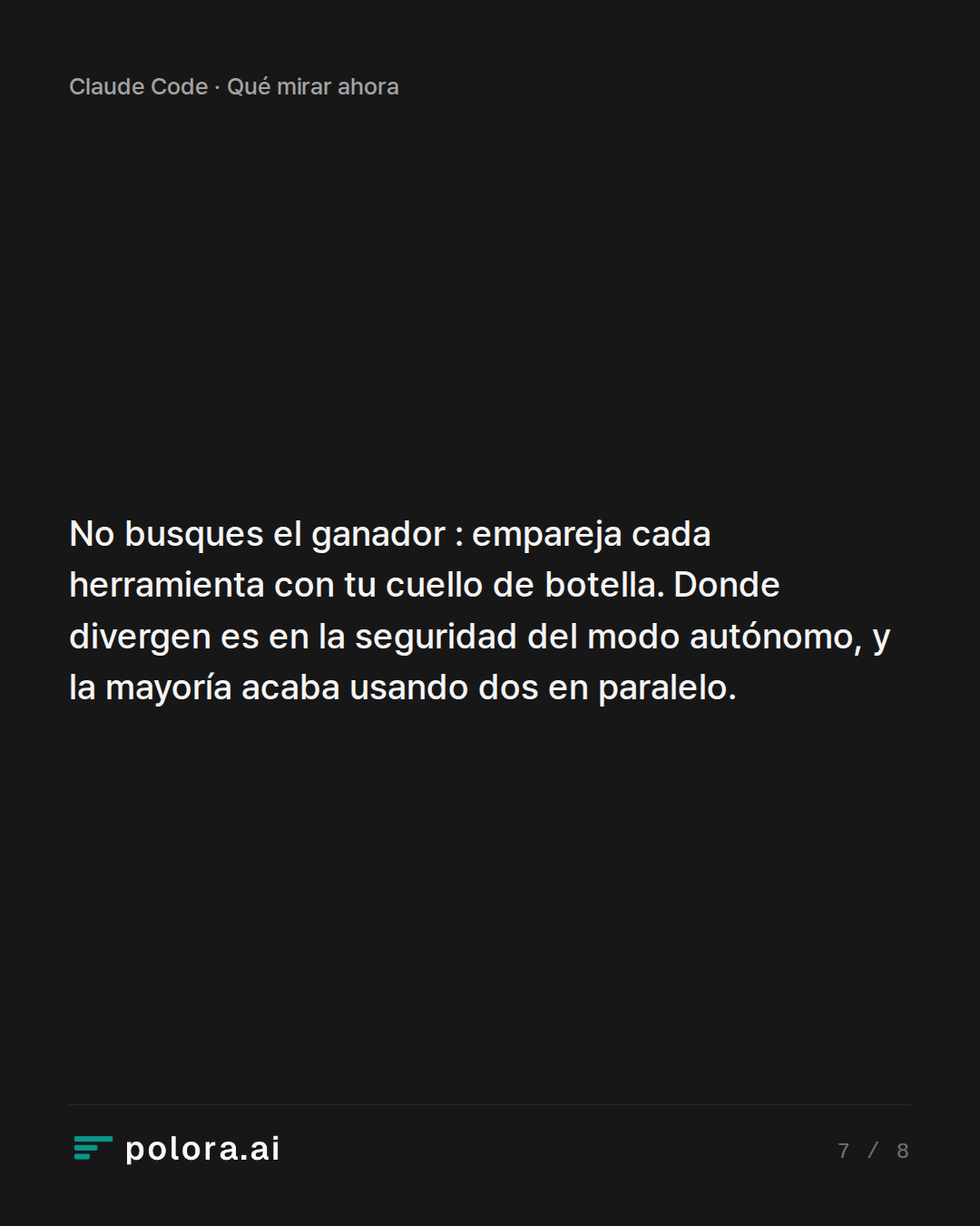 No busques el ganador : empareja cada herramienta con tu cuello de botella. Donde divergen es en la seguridad del modo autónomo, y la mayoría acaba usando dos en paralelo.